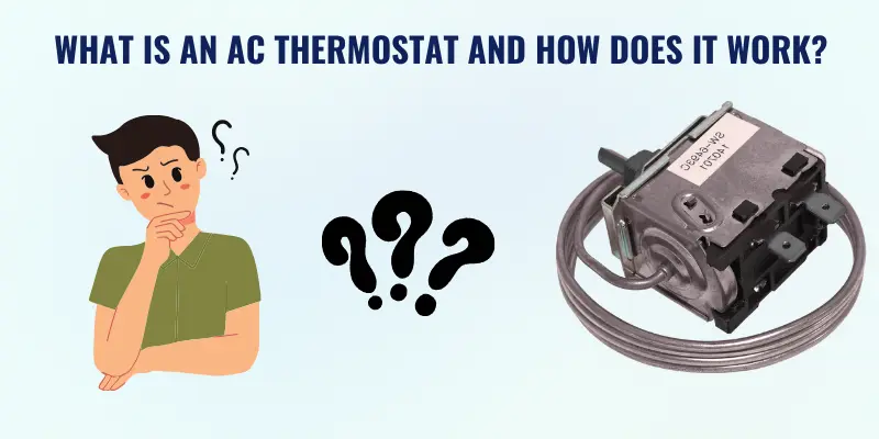 What is an AC Thermostat And How Does It Work